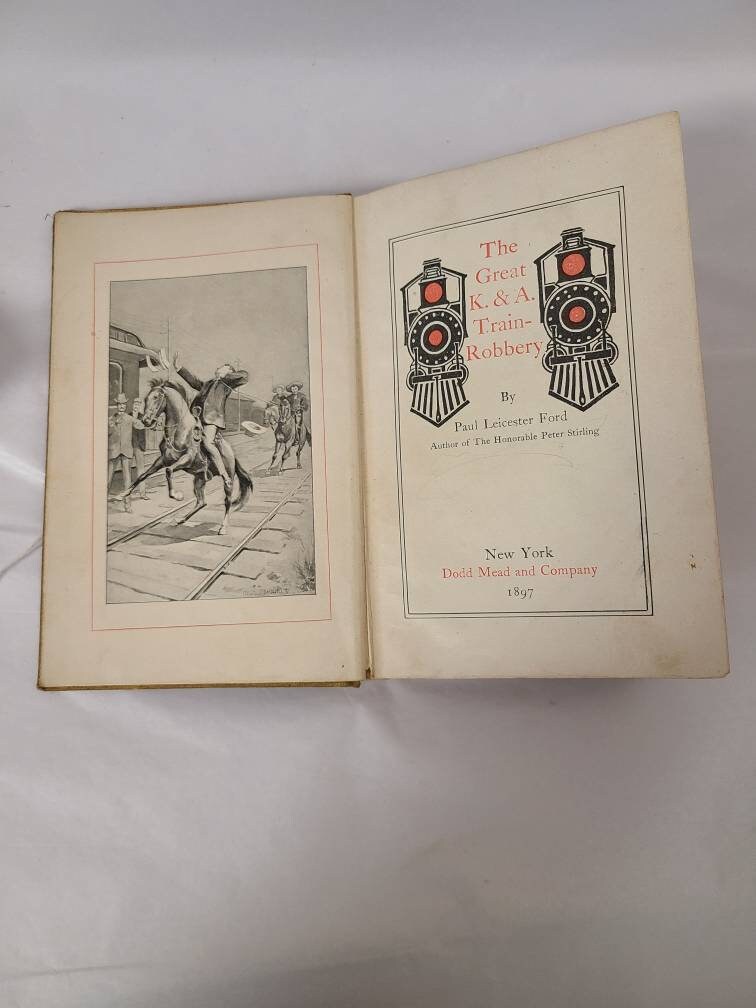 The Great K & A Train Robbery Book Paul L Ford 1897